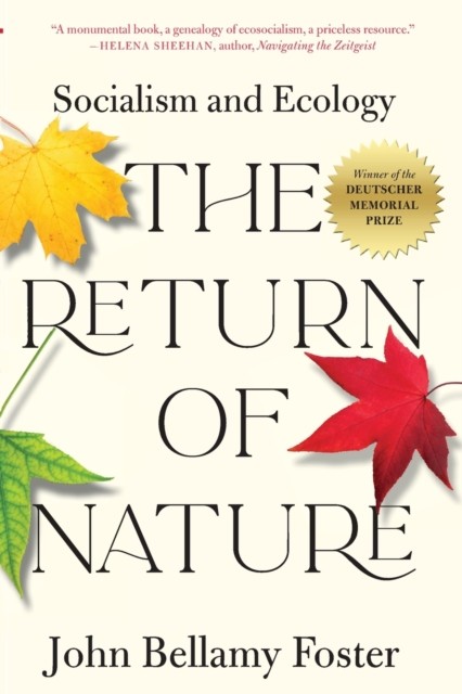 The Return Of Nature : Socialism And Ecology John Bellamy Foster - Image 3