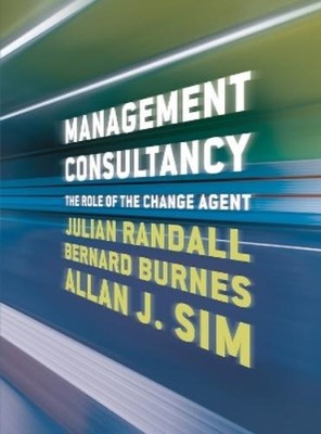 Bernard Burnes Allan J. Sim Julian Randall Management Consultancy (Taschenbuch)