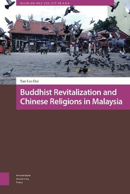 Buddhist Revitalization and Chinese Religions in Malaysia by Lee Ooi Tan (Englis
