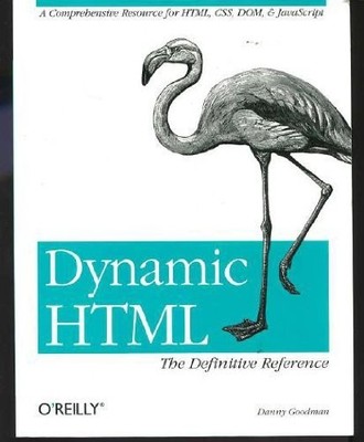 Dynamic HTML: The Definitive Reference - paperback Goodman, Danny