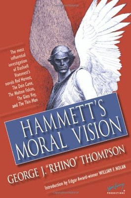 Hammett's Moral Vision: The Most In..., Thompson, Georg
