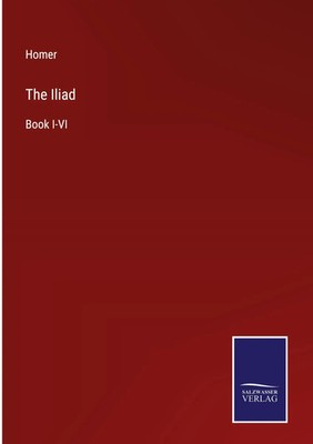 Homer | The Iliad | Buch | Englisch (2023) | Book I-VI | Gebunden | Outlook