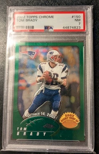 2002 TOPPS CHROME #150 TOM BRADY PSA 7