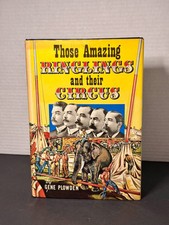 Those Amazing Ringlings And Their Circus: 1967 HB by Gene Plowden 1st Edition