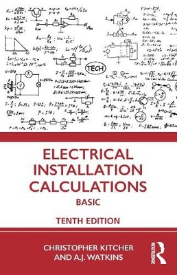 Electrical Installation Calculations by Christopher Kitcher - 9781032193403