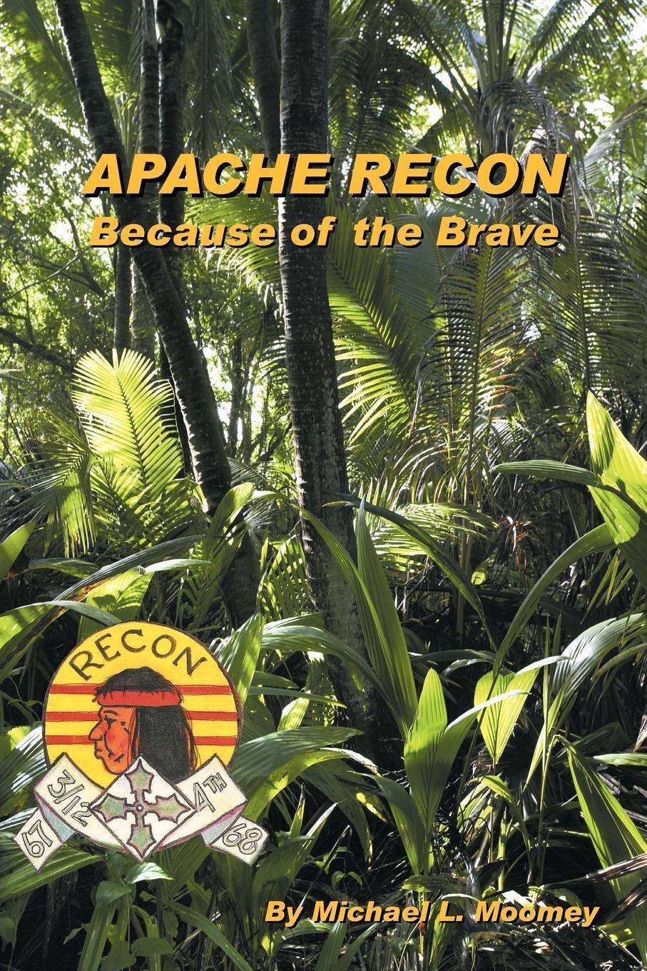 Thumbnail - Apache Recon | Michael L. Moomey | Because Of The Brave | Taschenbuch