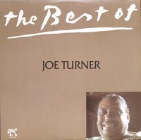 Joe Turner - The Best Of Joe Turner (Lp) - Vinyl Rhythm & Blues