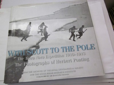 With Scott to the Pole: The Terra Nova Expedition 1910-1913