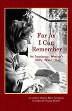 FAR AS I CAN REMEMBER: AN IMMIGRANT WOMAN'S STORY, By Minnie Rose Lovgreen VG