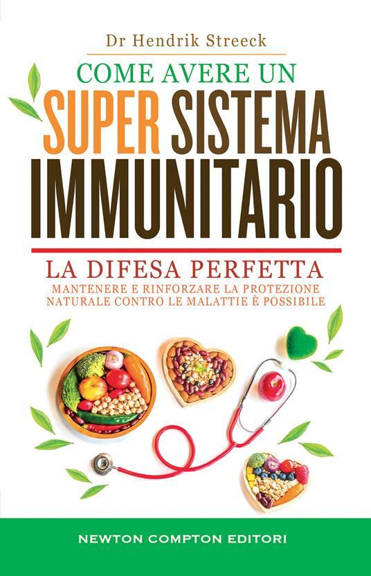 LIBRO COME AVERE UN SUPER SISTEMA IMMUNITARIO - HENDRIK STREEK