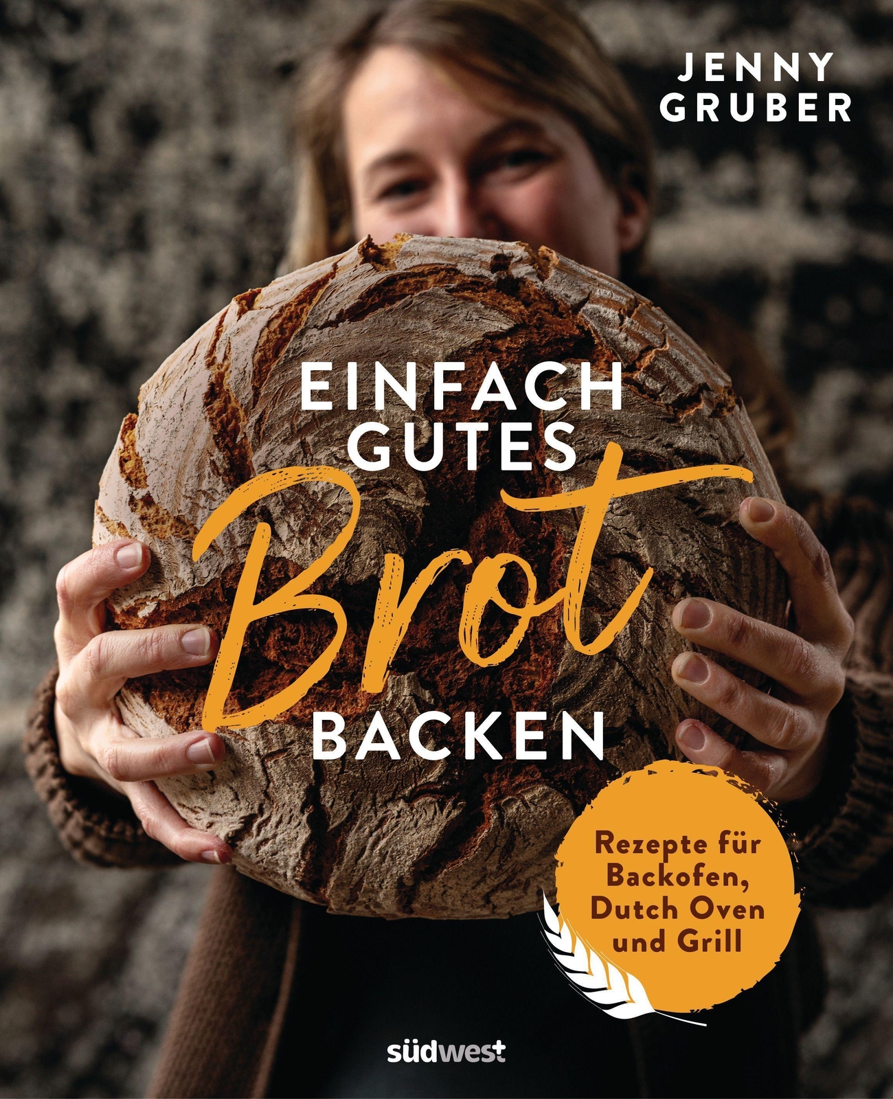 Einfach Gutes Brot Backen Jennifer Gruber