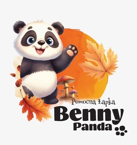 Typeo Foundry Panda Benny - Pomocna Lapka (Copertina rigida) Panda Benny