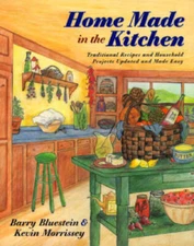Home Made in the Kitchen: Traditional Recipes and Household - VERY GOOD