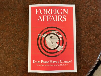 FOREIGN AFFAIRS Magazine March April 2024 Issue Does Peace Have A Chance