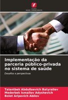 Talantbek Abdullaevich Batyraliev (U. A.) | ImplementaçãO Da Parceria...