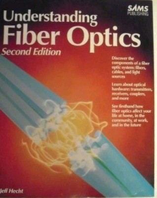 Understanding Fiber Optics By Jeff Hecht. BOOK -1