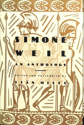 Simone Weil: An Anthology by Miles, Sian