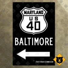 Maryland US Route 40 Baltimore direction sign route marker 1953 road sign 10x15