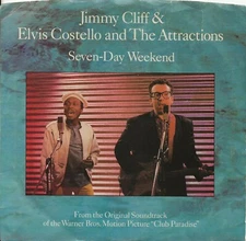JIMMY CLIFF & ELVIS COSTELLO~SEVEN DAY WEEKEND/BRIGHTEST STAR (JIMMY)1986 7" wPS