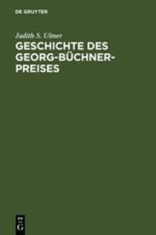 Thumbnail - Judith S. Ulmer | Geschichte Des Georg-büchner-preises | Buch |