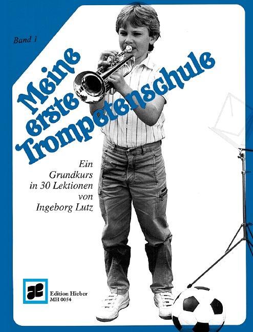 Thumbnail - Meine Erste Trompetenschule Band 1 | Buch | 9790201700540