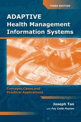 Adaptive Health Management Information Systems: Concepts, Cases,