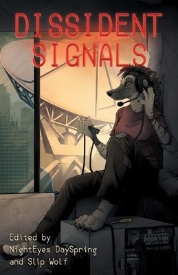 Nighteyes Dayspring Slip Wolf Faora Meridian Dissident Signals (Paperback)