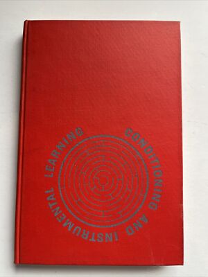 CONDITIONING AND INSTRUMENTAL LEARNING: A PROGRAM FOR By John William Moore