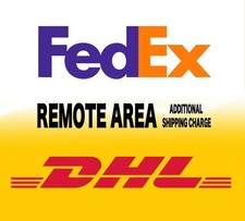 Additional Shipping Charge FedEx & DHL for Remote Area or Expedited shipping
