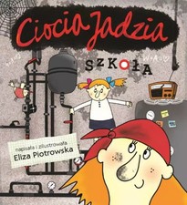Ciocia Jadzia. Szkoła Media Rodzina