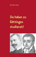 Sie haben zu Gttingen studieret?: Karl Julius Weber und Jules Huret ?ber G?tting