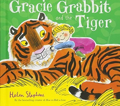 Gracie Grabbit and the Tiger Gift edition by Stephens, Helen 1407178911