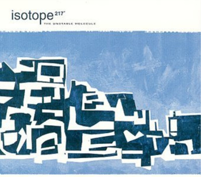 ISOTOPE 217 Unstable Molecule (CD) Album