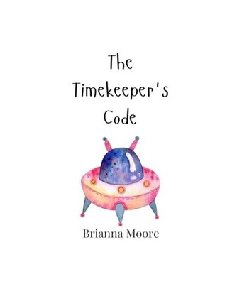The Timekeeper's Code, Moore, Brianna