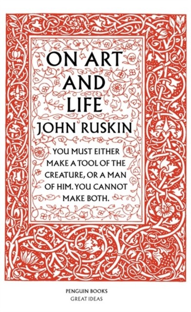On Art and Life by John Ruskin (Paperback Book)