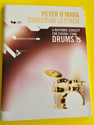 A Rhythmic Concept for Fusion/Funk, Peter O'Mara/Ch. Lettner, Drums, Book/CD Set
