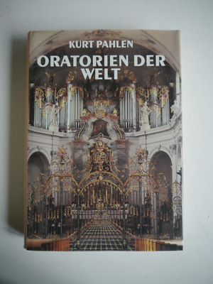 Oratorien der Welt - Kurt Pahlen