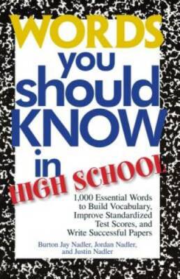 Words You Should Know In High School: 1000 Essential Words To Build Vocab - GOOD