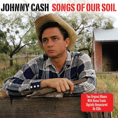 Johnny Cash - Songs Of Our Soil - Two Original Albums (2CD 2010) NEW/SEALED