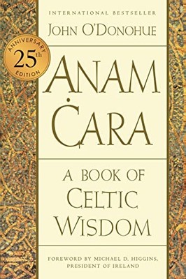 Anam Cara [Twenty-Fifth Anniversary Edition] : a Book o -  NEW John O'donohue 20