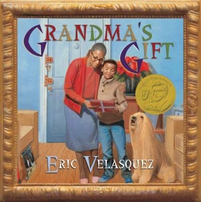 Grandma's Gift Paperback Eric Velasquez
