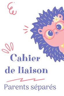 CAHIER DE LIAISON PARENTS SÉPARÉS: Carnet de liaiso... | Buch | Zustand sehr gut