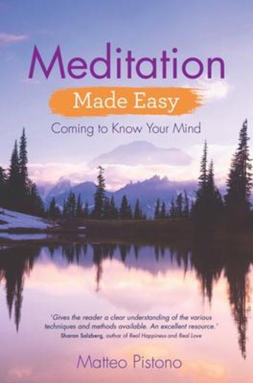 Thumbnail - Meditation Made Easy: Coming To Know Your Mind | Matteo Pistono |