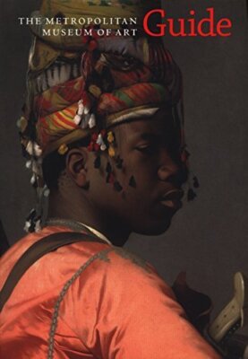 [The Metropolitan Museum of Art Guide] [Author: Campbell, Thomas P.] [March, 20