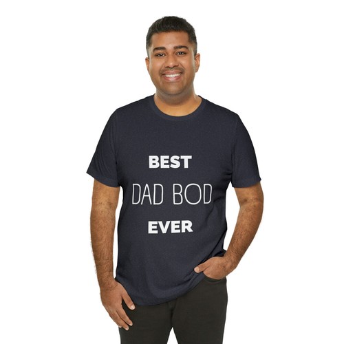 Best Dad Bod Ever Jersey Short Sleeve Tee - Picture 2 of 73