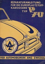 Manuale riparazione termoindurente carrozzeria P70 AWZ Zwickau DDR Trabant 1956
