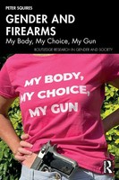 Gender And Firearms | My Body, My Choice, My Gun | Peter Squires | Taschenbuch