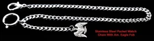 Stainless Steel Pocket Watch Chain With Am. Eagle Fob & Clasp. ORNATE