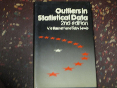 Outliers in Statistical Data by Vic Barnett & Toby Lewis, 1984 hardback  VG
