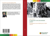 É PossíVel Uma Sociedade Justa? Os Reflexos Da Comunidade Para Um Bem Comum Buch
